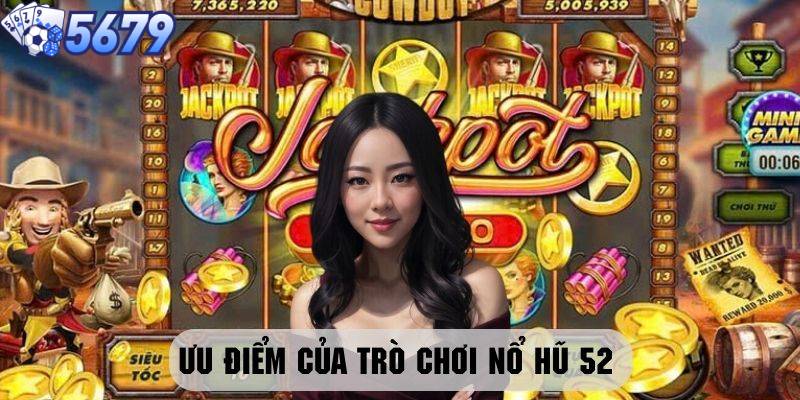 Những lợi ích khi tham gia nổ hũ 5679 mà bạn cần biết