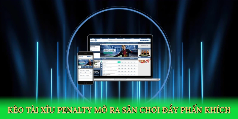 keo-tai-xiu-penalty-mo-ra-san-choi-day-phan-khich-2