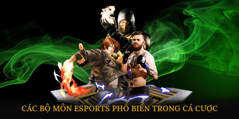 Các bộ môn eSports phổ biến trong cá cược