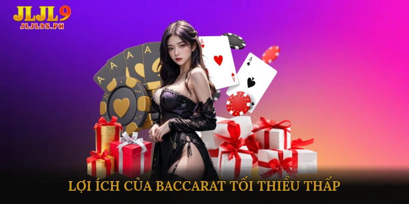 Lợi Ích Của Baccarat Tối Thiểu Thấp