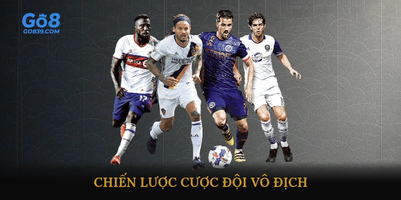 Chiến lược cược đội vô địch