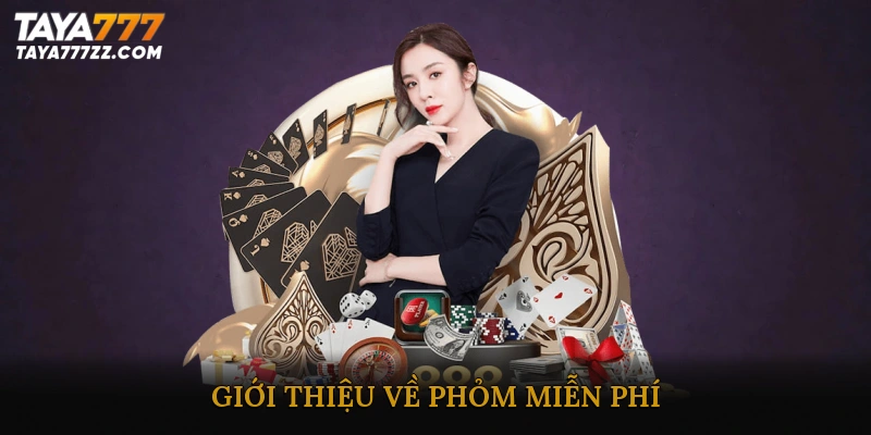 Giới Thiệu Về Phỏm Miễn Phí