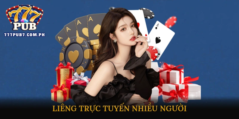 Liêng trực tuyến nhiều người
