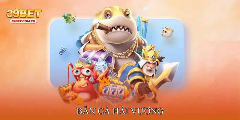 Bắn cá Hải Vương