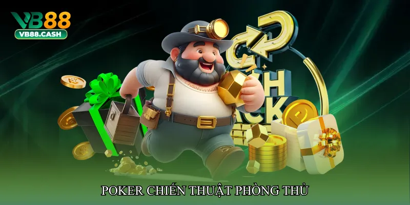 oker chiến thuật phòng thủ