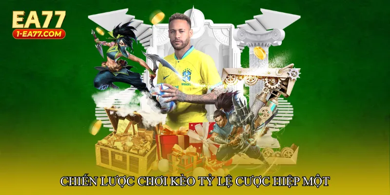 Chiến lược chơi Kèo tỷ lệ cược hiệp một