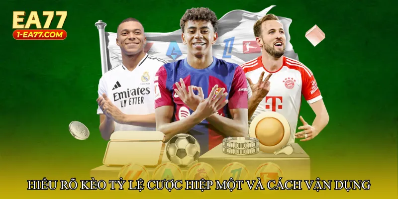 Hiểu rõ Kèo tỷ lệ cược hiệp một và cách vận dụng